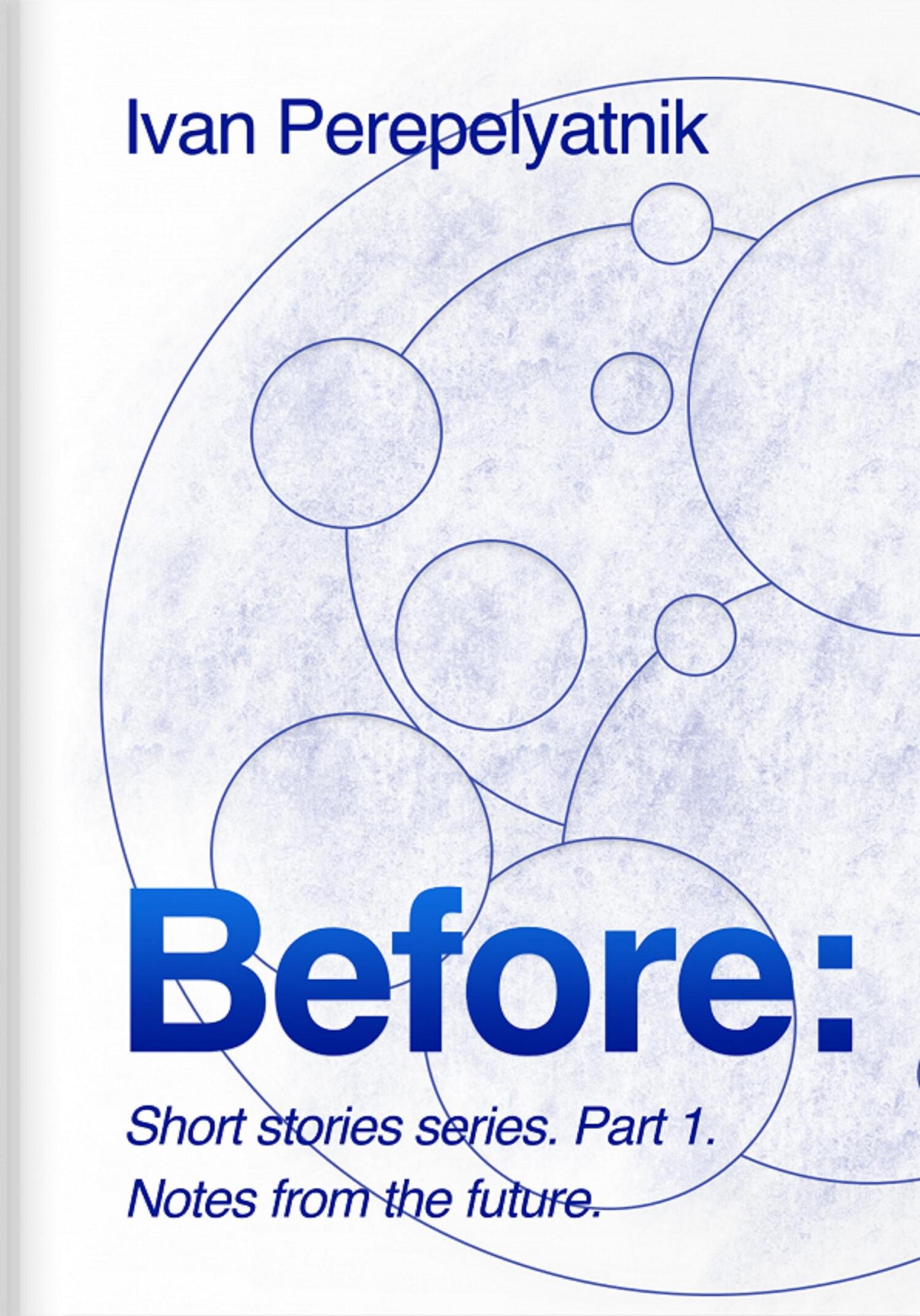 The Before Short Story Series. Part 1 - Иван Перепелятник