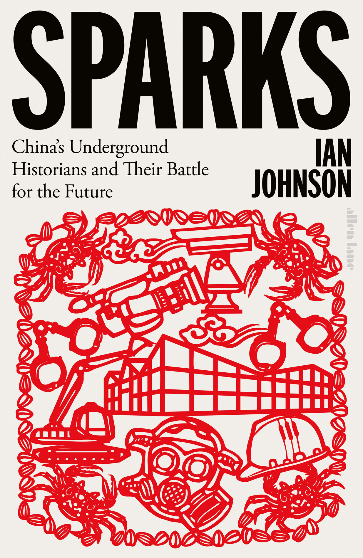 Искры. Подпольные историки Китая и их битва за будущее - Ian Johnson