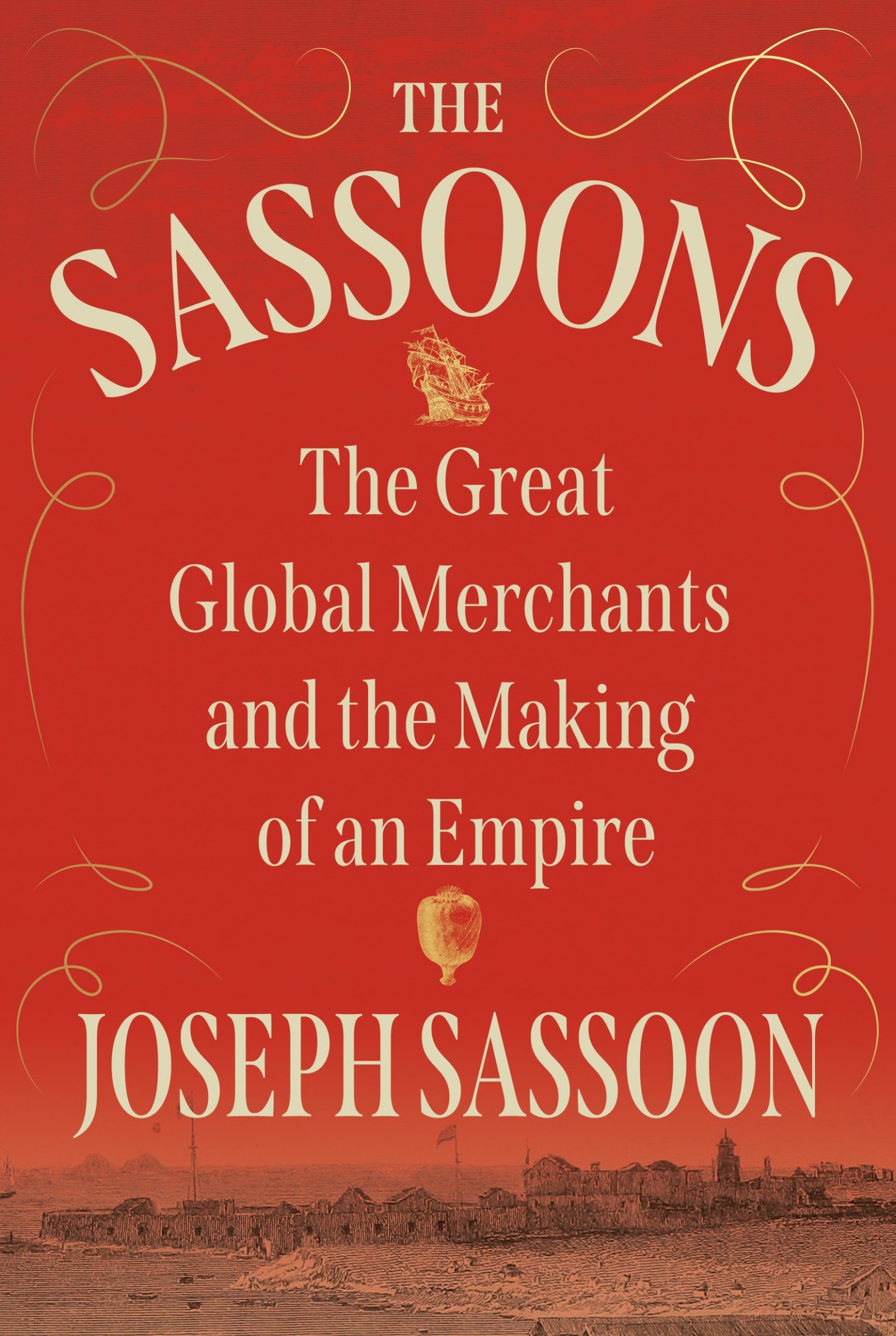 Сассуны. Великие мировые торговцы и создание империи - Joseph Sassoon