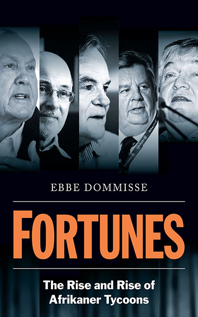Фортуна. Восхождение и взлет африканских магнатов - Ebbe Dommisse